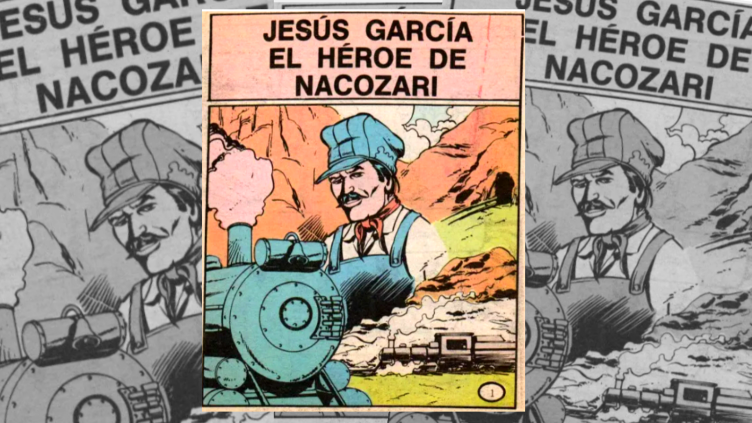 Jesús García Corona el héroe de Nacozari