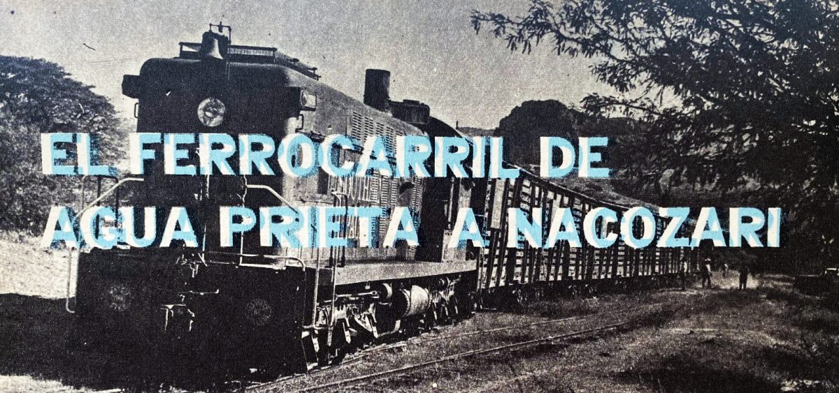 El ferrocarril de Agua Prieta a Nacozari